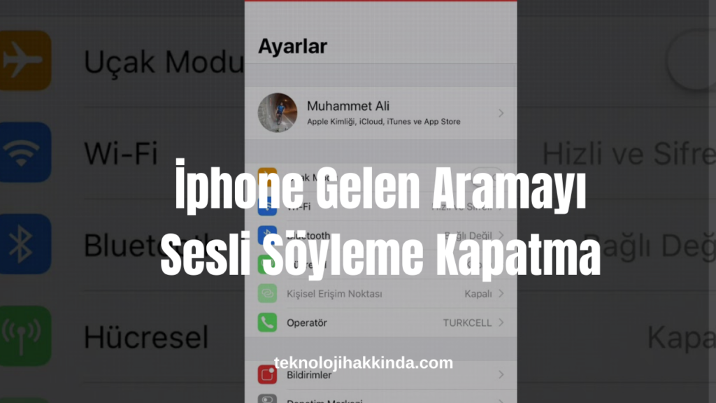 İphone Gelen Aramayı Sesli Söyleme Kapatma