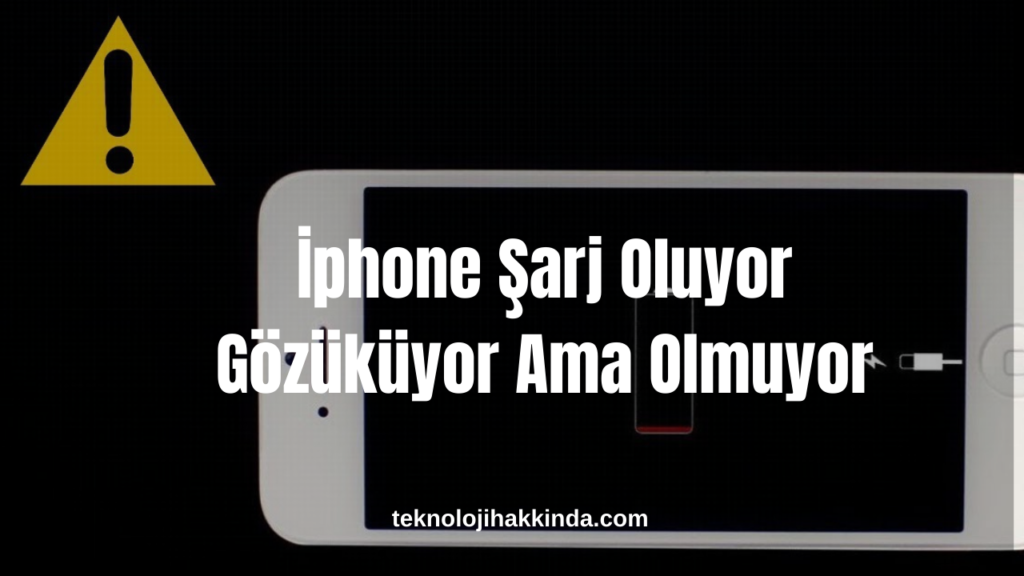 İphone Şarj Oluyor Gözüküyor Ama Olmuyor