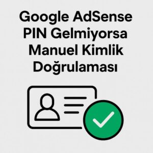 adsense pin doğrulaması